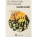 Üç Arkadaşın Zor Günleri